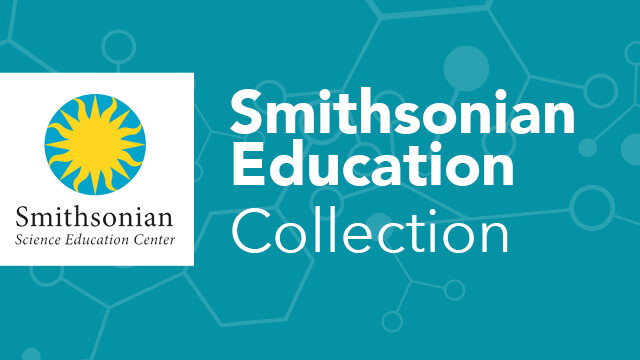 Smithsonian Education Collection 
